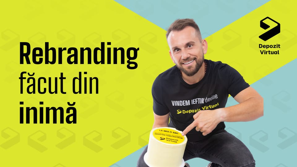 Depozit Virtual-Rebranding din inimă, din  respect față de OAMENI
